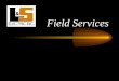 Ls Field services