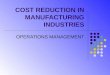 Cost Reduction in Manufacturing Industries