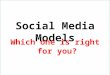 Social media models