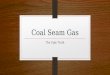Coal seam gas
