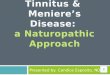 Tinnitus & Meniere's Syndrome: A Natural Approach