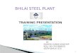 Bhilai Steel Plant Training Presentation