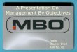 A Presentation on Management by Objectives