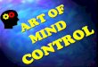 Art of mind control