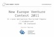 Presentation of the New Europe Venture Contest 2011
