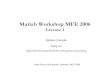 Matlab Workshop MFE 2006-By Mallek AbdeRRAHMANE
