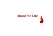 Q:\Blood For Life\Blood For Life