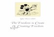 The Freedom to Create and Creating Freedom