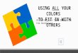 Wrap up true colors - fitting in at work