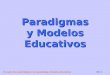 Paradigmas y Modelos Educativos I