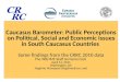 Caucasus Barometer: Public Perceptions on Political, Social and Economic issues in South Caucasus