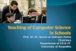 Teaching of Computer Science in Schools
