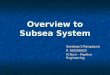 Overview to Subsea System
