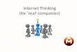 Internet Thinking (for 'real' companies)