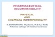 Physical and Chemical Incompatibilities