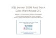 SQLServer 2008 Fast Track Data Warehouse