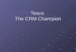 Tesco the CRM Champions