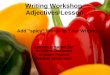 Writing Workshop Adjectives Lesson(2)