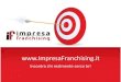 Impresa Franchising - Sviluppo Reti Franchising