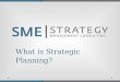 What is Strategic planning?