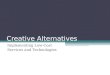 Creative Alternatives: 2008 AzLA Presentation