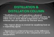 Distillation & Distillation Column