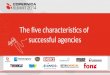 The five characteristics of highly successful agencies - Walter van der Scheer @ Copernica Summit 2014