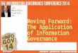 Moving Forward: The Application of Information Governance