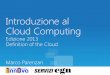 Introduzione al Cloud Computing - Edizione 2013 - 2 - Definition of the Cloud