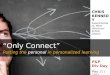 Presentation to Ministry of Education Staff - "Only Connect"