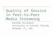 Quality of Service in Peer-to-Peer Media Streaming