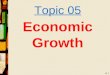 Topic 05 economic growth