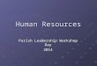 Parish Leadership 2014: Human Resources