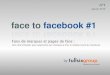 Face to Facebook #1 FullSIX GROUPE Janv 2010
