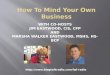 How To Mind Your Own Business June 21, 2012