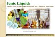 Ionic Liquids - Invited Lecture at the Dept. of Chemical Engineering Widya Mandala University
