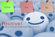 Positivity - Effective Ways to Remain Positive at Work