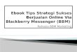 [Ebook] Tips Rahasia Strategi Sukses berjualan online via blackberry