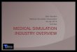 Medical Simulation Industry Overview (TechNet 2012)