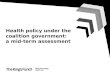 Anna Dixon on health policy under the coalition government