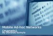Mobile ad hoc networks (manets)
