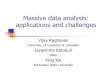 Massive Data Analysis- Challenges and Applications
