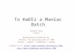 To KwEEz A Maniac Batch - Finals @ IIM Kozhikode