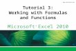Tutorial 3 Working with Formulas and Functions