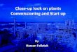 Close-Up Look on Plants Commissioning and Start Up 22May
