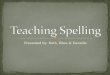 Teaching spelling