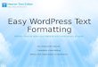 Easy WordPress text formatting without plugins, installations or coding skills
