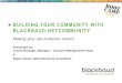 Building Your Community with Blackbaud NetCommunity; Making Your Site Audience Centric - Boot Camp Series
