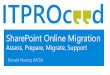 Office Track: SharePoint Online Migration - Asses, Prepare, Migrate & Support - Donald Hessing
