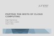 Parting the mists of cloud computing 030211 print